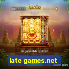 late games.net